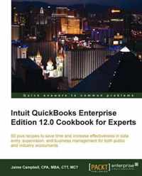 Intuit Quickbooks Enterprise Edition 12.0 Cookbook For Exper