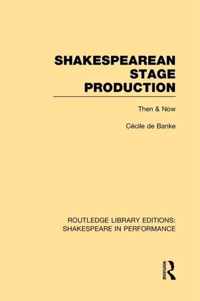 Shakespearean Stage Production