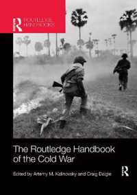 The Routledge Handbook of the Cold War