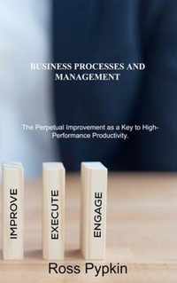 Business Processes and Management