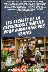 Les secrets de la psychologie subtile pour augmenter vos ventes