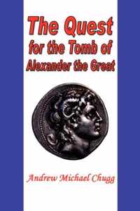 The Quest for the Tomb of Alexander the Great