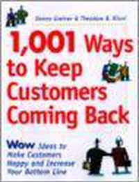 1001 Ways to Keep Customers Coming Back