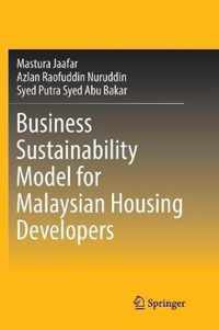 Business Sustainability Model for Malaysian Housing Developers