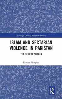 Islam and Sectarian Violence in Pakistan