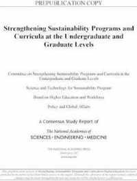 Strengthening Sustainability Programs and Curricula at the Undergraduate and Graduate Levels