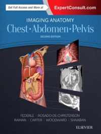 Imaging Anatomy: Chest, Abdomen, Pelvis