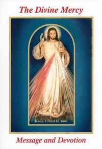 The Divine Mercy Message and Devotion