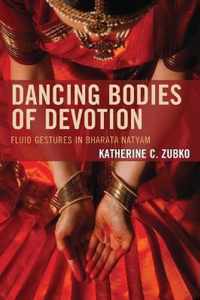 Dancing Bodies of Devotion