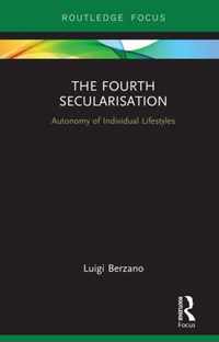 The Fourth Secularisation