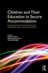 Children and Their Education in Secure Accommodation