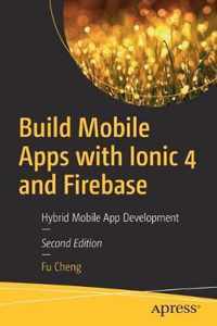 Build Mobile Apps with Ionic 4 and Firebase