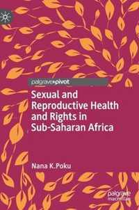 Sexual and Reproductive Health and Rights in Sub Saharan Africa