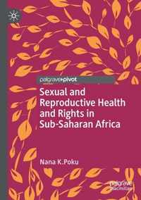 Sexual and Reproductive Health and Rights in Sub Saharan Africa