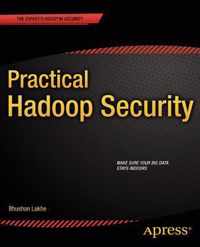 Practical Hadoop Security