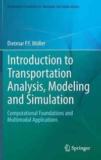 Introduction to Transportation Analysis, Modeling and Simulation