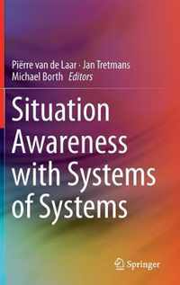 Situation Awareness with Systems of Systems