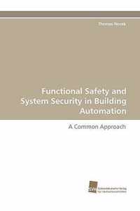 Functional Safety and System Security in Building Automation