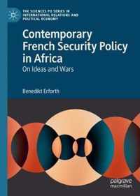 Contemporary French Security Policy in Africa