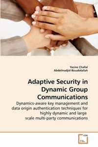 Adaptive Security in Dynamic Group Communications