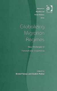 Globalizing Migration Regimes: New Challenges to Transnational Cooperation