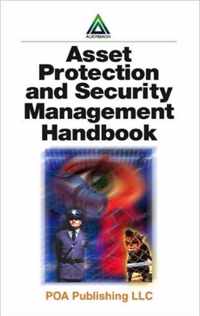 Asset Protection and Security Management Handbook