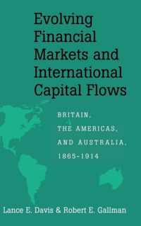 Evolving Financial Markets and International Capital Flows