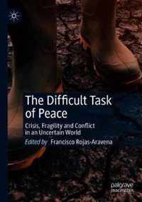 The Difficult Task of Peace