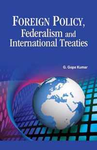 Foreign Policy, Federalism & International Treaties