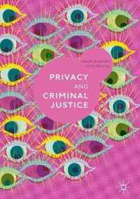 Privacy and Criminal Justice