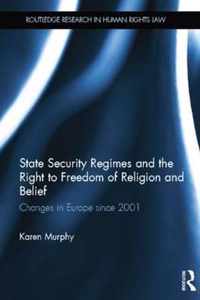 State Security Regimes and the Right to Freedom of Religion and Belief