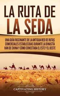 La Ruta de la Seda