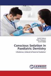 Conscious Sedation in Paediatric Dentistry