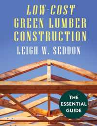 Low Cost Green Lumber Construction