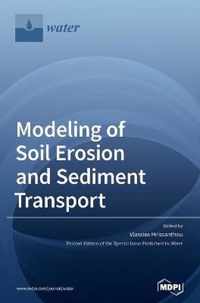 Modeling of Soil Erosion and Sediment Transport