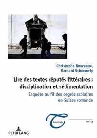 Lire Des Textes Reputes Litteraires: Disciplination Et Sedimentation