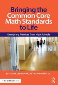 Bringing the Common Core Math Standards to Life