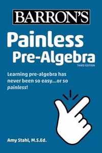 Painless Pre-Algebra