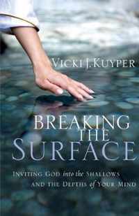 Breaking the Surface