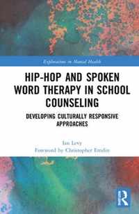 Hip-Hop and Spoken Word Therapy in School Counseling