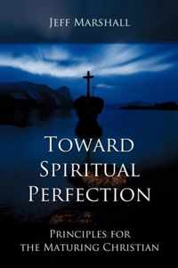 Toward Spiritual Perfection