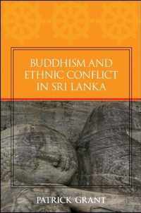 Buddhism And Ethnic Conflict In Sri Lanka