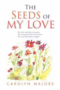 The Seeds of My Love