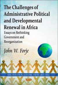 Challenges of Administrative Political & Developmental Renewal in Africa