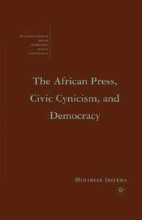 The African Press Civic Cynicism and Democracy