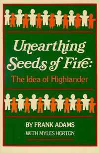 Unearthing Seeds of Fire