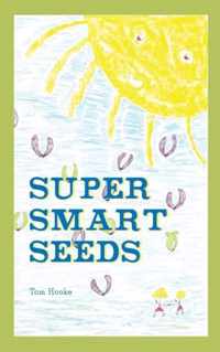 Super Smart Seeds