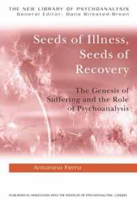 Seeds of Illness, Seeds of Recovery