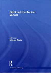 Sight and the Ancient Senses