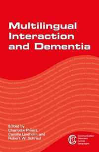 Multilingual Interaction and Dementia